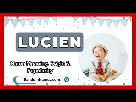 Lucien - Baby Boy Name Meaning, Origin & Popularity - RandomNames.com