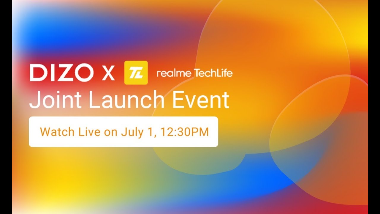 DIZO X realme TechLife First-Ever Joint Launch Event | July 1, 12.30 PM IST - YouTube