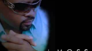 J  Moss Livin' 4