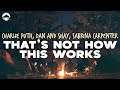 Charlie Puth That S Not How This Works Sabrina S Version Lyrics