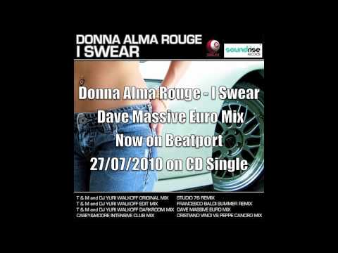 Donna Alma Rouge - I Swear (Dave Massive Euromix)