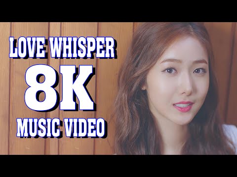 [8K] GFRIEND (여자친구) - LOVE WHISPER (귀를 기울이면) MUSIC VIDEO