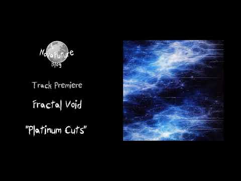 Fractal Void - Platinum Cuts [TE0242 | Diffuse Reality Records | Premiere]