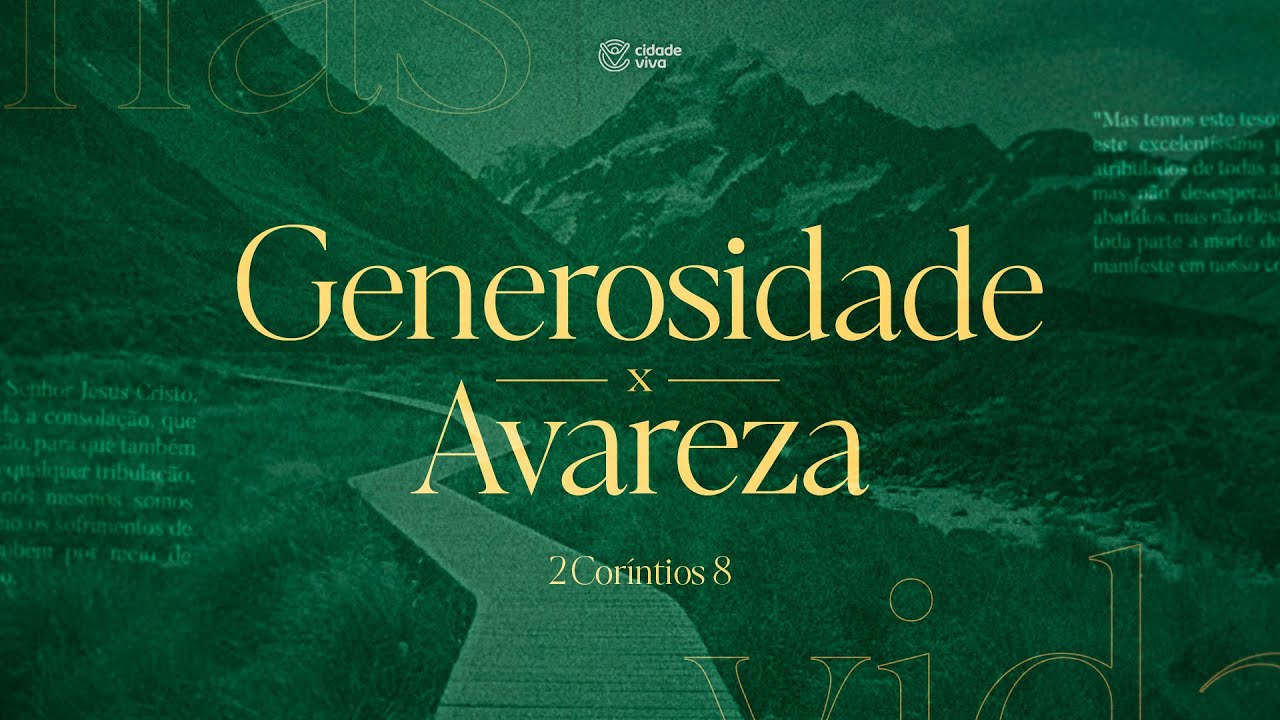 16h | Generosidade X Avareza | 2 Coríntios 9 | Pr. Sérgio Queiroz