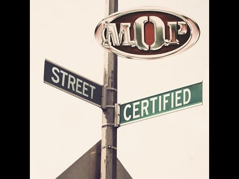 M.O.P - Street Certified