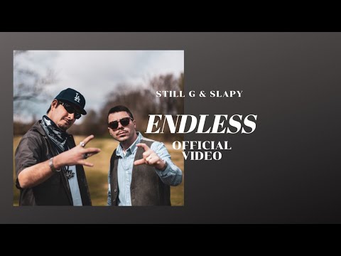 StiLL G & Slapy - Endless [Official Video]
