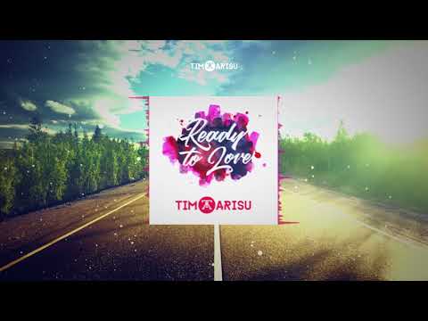 Tim Arisu - Ready to Love