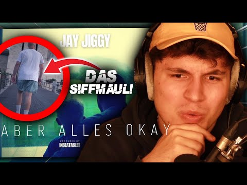 Er spricht mir AUS DER SEELE😥!!!...Reaktion : JAY JIGGY - "Aber Alles Okay" (prod. by INBEATABLES)