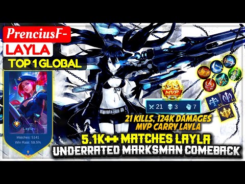 5.1K++ Matches Layla, Underrated Marksman Epic Comeback [ Top 1 Global Layla ] PrenciusF-