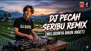 Download lagu Dj Pecah Seribu REMIX Dj Gayo mp3 Download lagu Dj Pecah Seribu REMIX Dj Gayo mp3