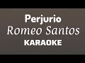 “Perjurio” (Romeo Santos karaoke)