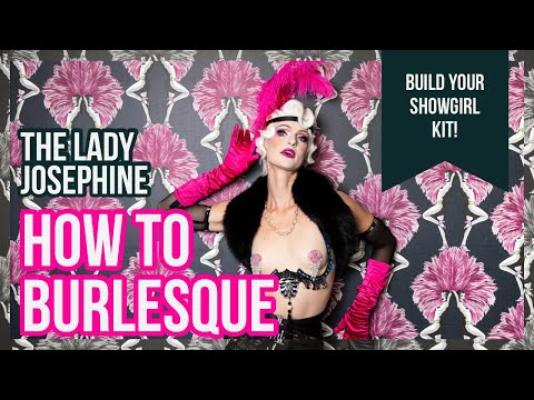 How to Burlesque - Build Your Showgirl Kit!