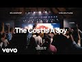 The Cost Is A Joy