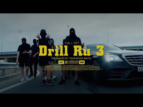 TSB ft. OPT - DRILL RU 3 (Official Video) #russiandrill