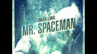 Omar LinX - Mr. Spaceman