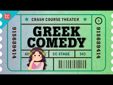 Greek Comedy, Satyrs, and Aristophanes: Crash Course Theater #4