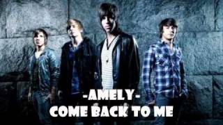Amely - come back to me (Unofficial Video)