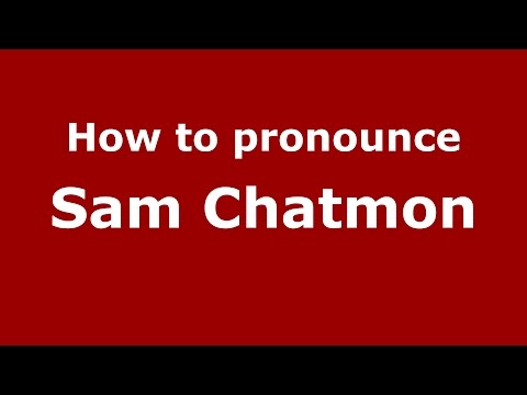 How to pronounce Sam Chatmon (American English/US) - PronounceNames.com