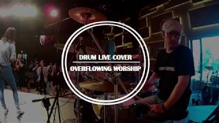 LOVE ON FIRE - JEREMY RIDDLE - OVERFLOWINGWORSHIP - DRUM COVER