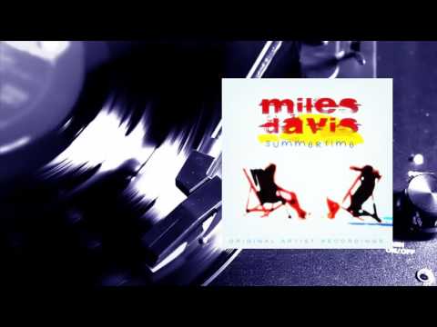 Miles Davis - Summertime (Full Album)