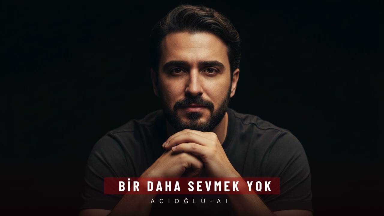 Bir Daha Sevmek Yok- ACIOĞLU-AI  ( Offical Music) 2026 Live