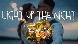 [Lyrics + Vietsub] Light Up The Night - Boyzone