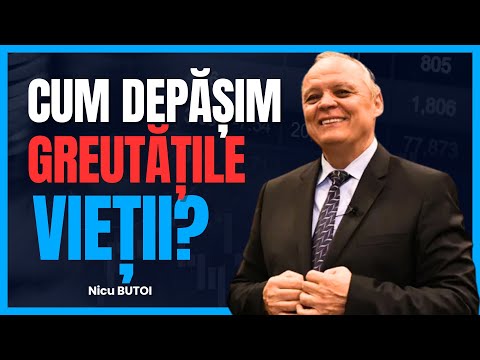 Nicu Butoi - Cum depășim greutățile vieții? - predici creștine