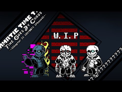 [UndertaleAU] Karmatic Time Trio:Time Goes By Chaos [OST???] [C.2] [PPhase4 ??? W.I.P