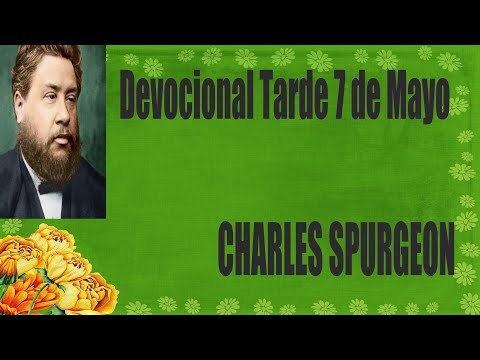 Devocional/Charles Spurgeon/Tarde 7 de Mayo - Toma tu cama y anda".Juan 5:8