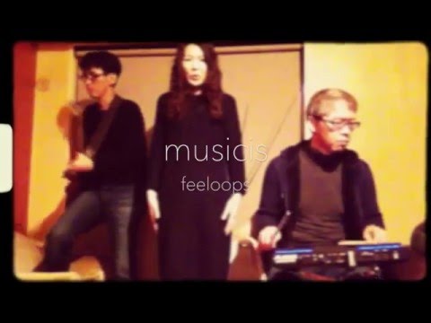feeloops / musicis（vo.青野りえ）