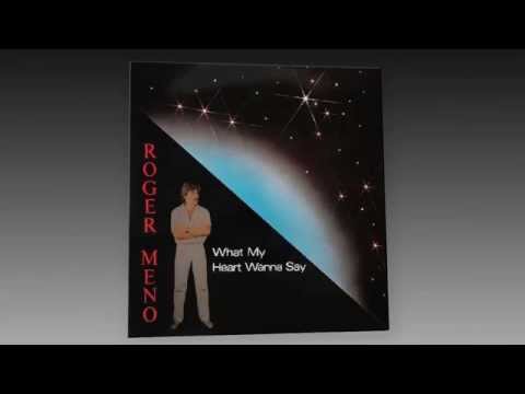 Roger Meno - What My Heart Wanna Say