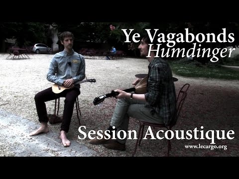 #827 Ye Vagabonds - Humdinger (Session Acoustique)