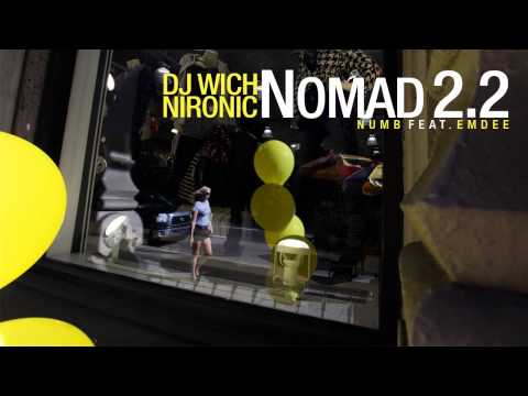 DJ Wich & Nironic - Numb feat. Emdee