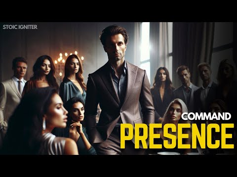 Command Presence: How to Exude Confidence and Authority with Stoic Principles