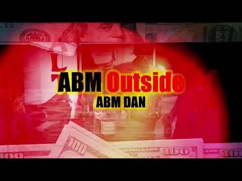ABM Dan - ABM Outside ( Official Visualizer ) 2022 ABM Recordz