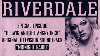 Riverdale | Midnight Radio | From: Hedwig and the Angry Inch Musical Episode (Official Video)