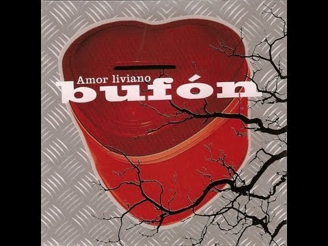 Bufon - Amor Liviano (Album Completo / Full Album)