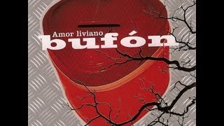 Bufon - Amor Liviano (Album Completo / Full Album)