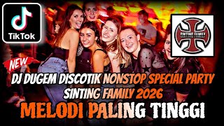 Download lagu DJ DUGEM NONSTOP SPECIAL PARTY SINTING FAMILY TERBARU 2026 ⁉️ Dj Funkot Full Bass ‼️KENCANG ABIS  mp3