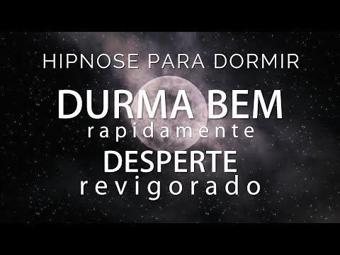 HIPNOSE PARA DORMIR - DURMA BEM RAPIDAMENTE e DESPERTE REVIGORADO (Sono profundo, efeito imediato)