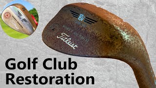 Golf Club Restoration Rusty to Amazing Showroom Finish ($5 eBay Purchase)