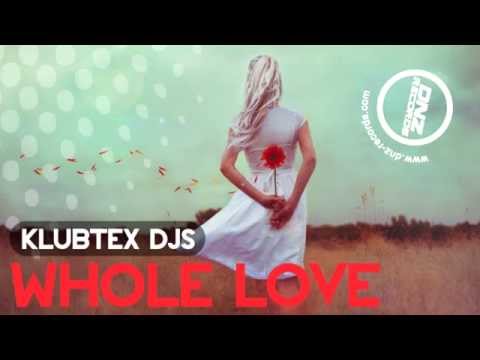 DNZF046 // KLUBTEX DJS - WHOLE LOVE (Official Video DNZ RECORDS)