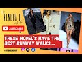 Models With The Most ICONIC Runway Walks Fashion Model Runway