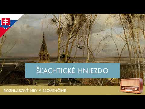 Ivan Sergejevič Turgenev - Šľachtické hniezdo (rozhlasová hra / 1974 / slovensky)