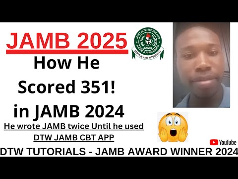 How He Scored 351 in JAMB 2024 - Start Preparing For JAMB 2025