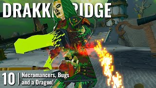 DRAKKENRIDGE // 10: Necromancers, Bugs and a Dragon! // QUEST 3 Gameplay
