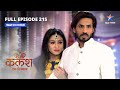 FULL EPISODE 215 Kalash Ek Vishwaas Devika Ne Toda Ravi Se Rishta कलश एक विश्व�