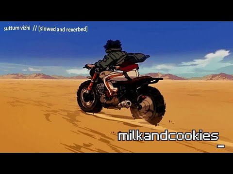 suttum vizhi // [slowed and reverbed] // [lyrical]