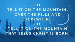 Go Tell It On The Mountain