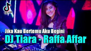 Download lagu DJ JIKA KAU BERTEMU AKU BEGINI !! TIARA RAFFA AFFAR | DUGEM REMIX TIKTOK VIRAL FULL BASS 2022 mp3 Download lagu DJ JIKA KAU BERTEMU AKU BEGINI !! TIARA RAFFA AFFAR | DUGEM REMIX TIKTOK VIRAL FULL BASS 2022 mp3